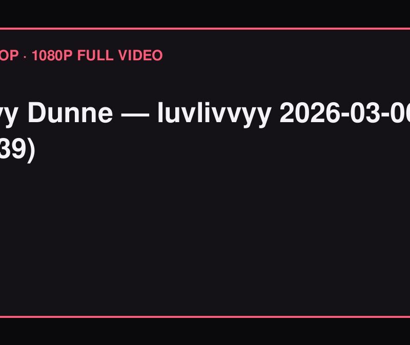 Livvy Dunne — luvlivvyy 2026-03-06 (03:39)